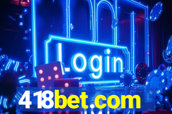 418bet.com