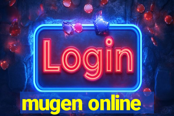 mugen online