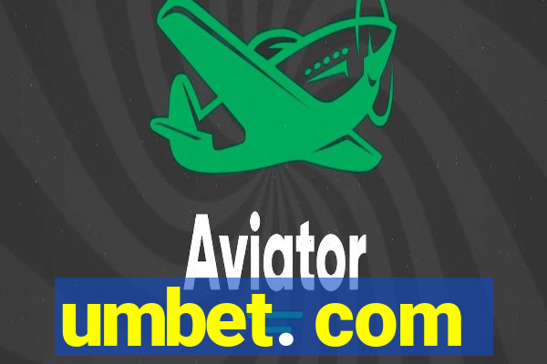 umbet. com