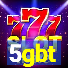 5gbt