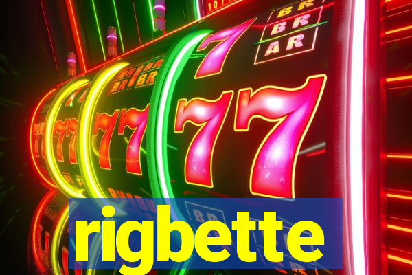 rigbette