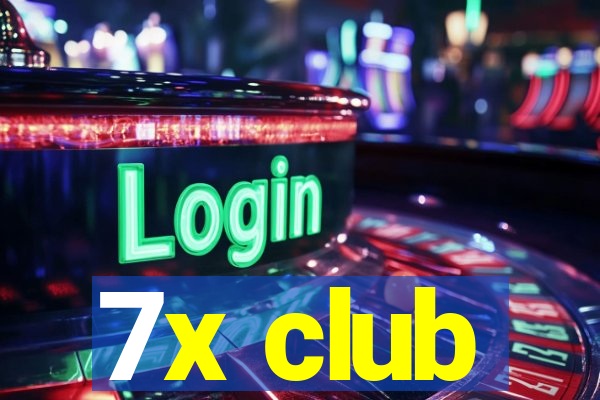 7x club