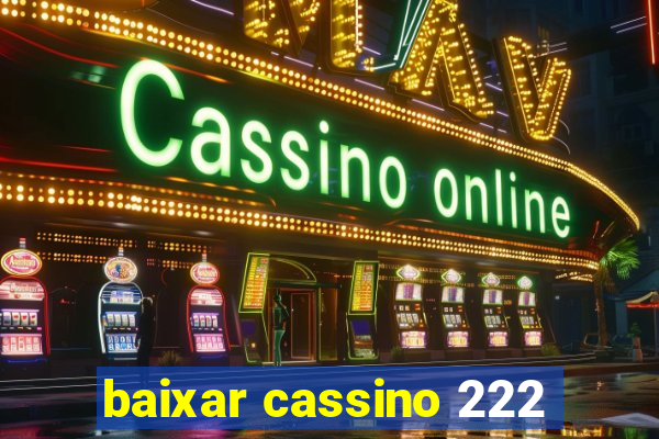 baixar cassino 222