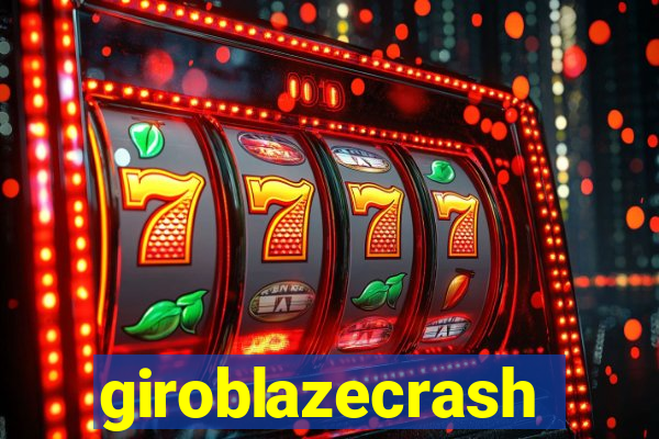 giroblazecrash