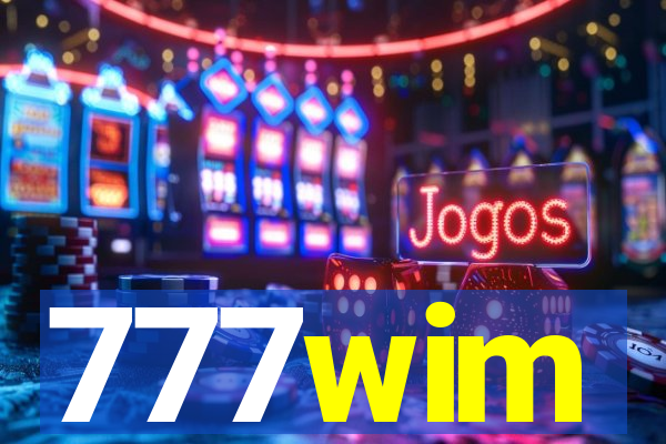 777wim