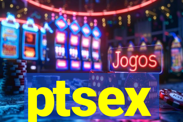 ptsex