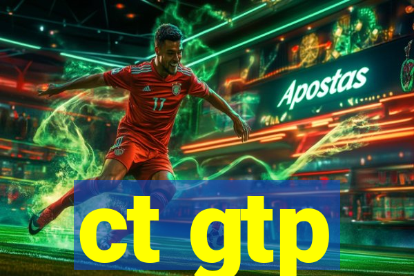 ct gtp