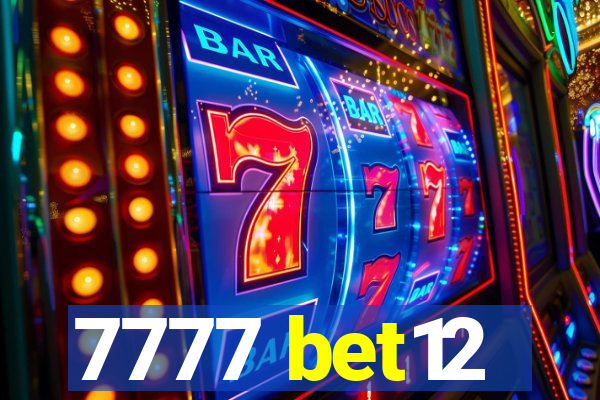 7777 bet12