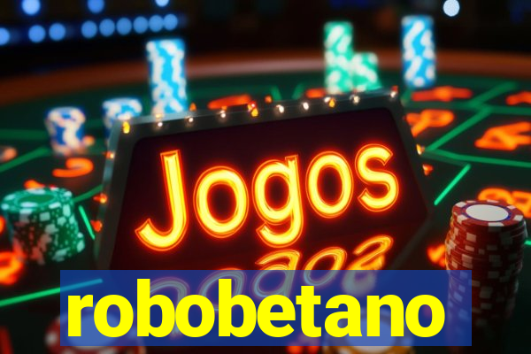 robobetano