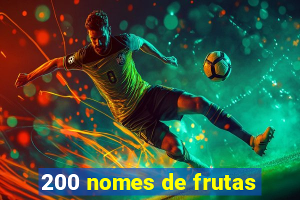 200 nomes de frutas