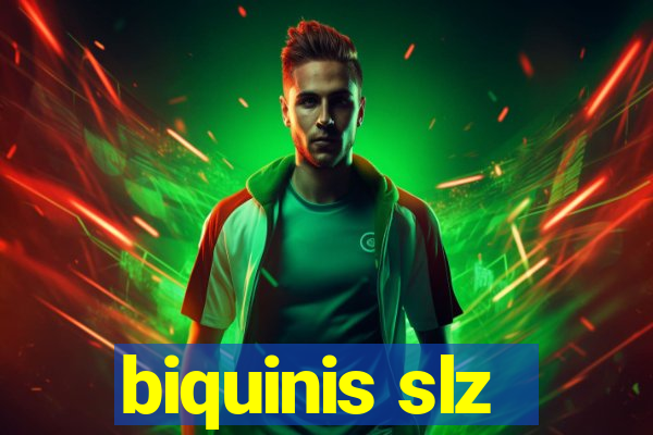 biquinis slz