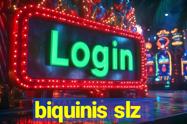 biquinis slz