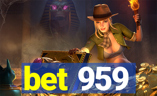 bet 959