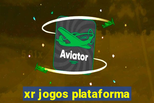 xr jogos plataforma