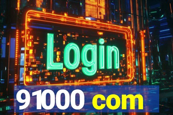 91000 com