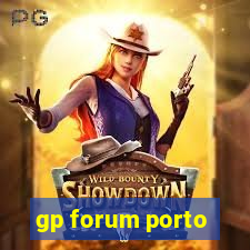 gp forum porto