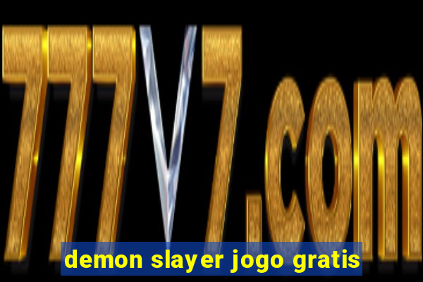 demon slayer jogo gratis