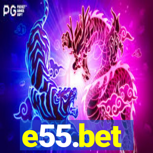 e55.bet