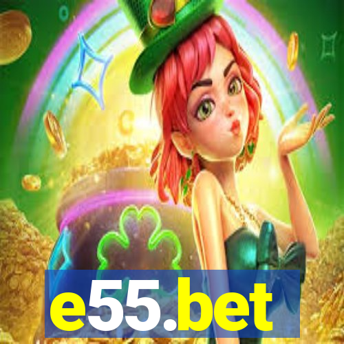 e55.bet