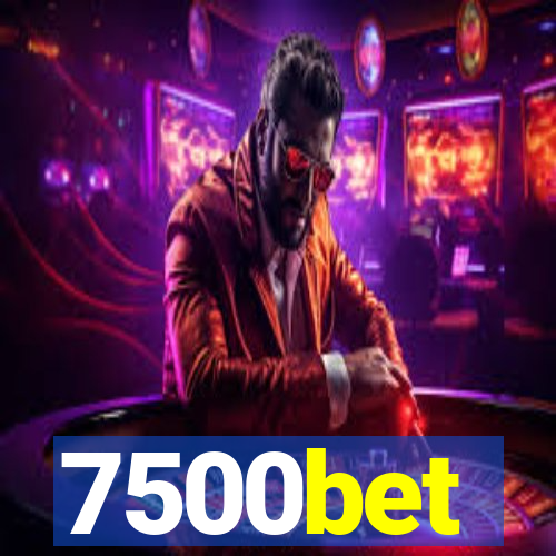 7500bet