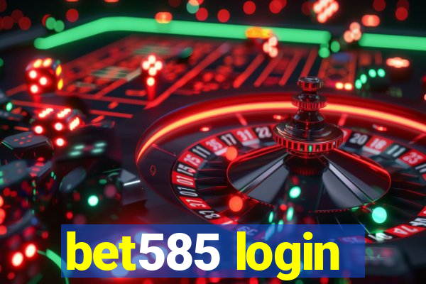 bet585 login