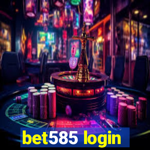 bet585 login