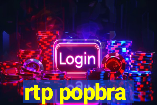 rtp popbra
