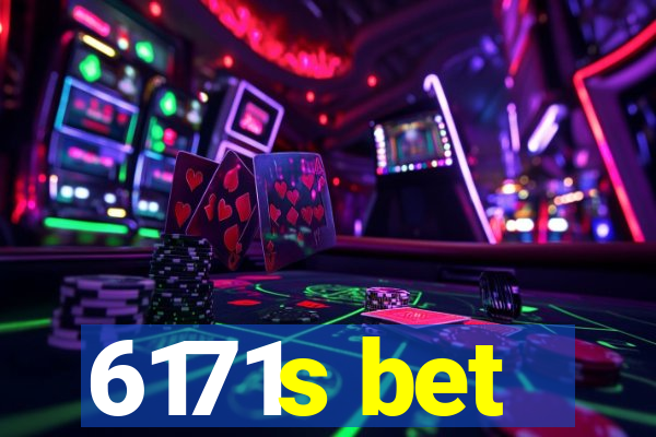 6171s bet