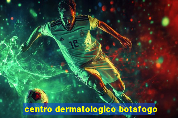 centro dermatologico botafogo