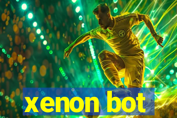 xenon bot