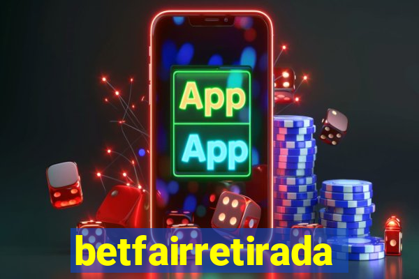 betfairretirada