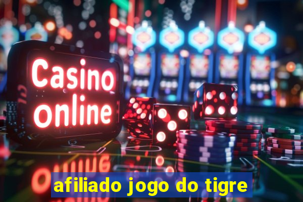 afiliado jogo do tigre