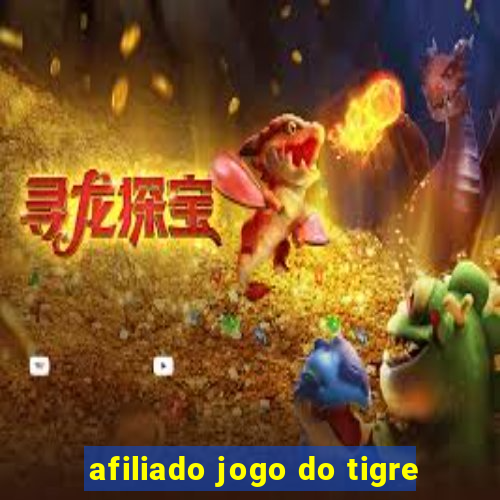 afiliado jogo do tigre