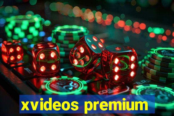 xvideos premium