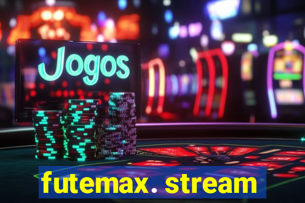 futemax. stream