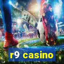 r9 casino