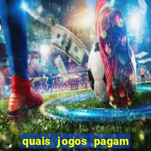quais jogos pagam de verdade