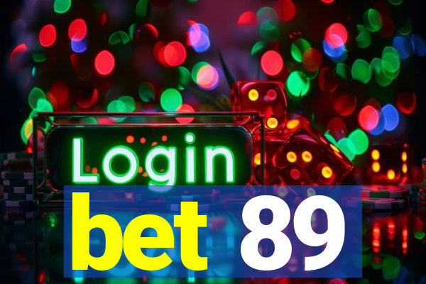 bet 89