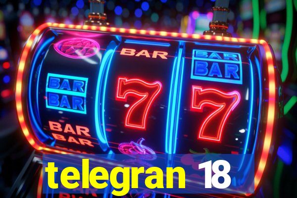 telegran 18
