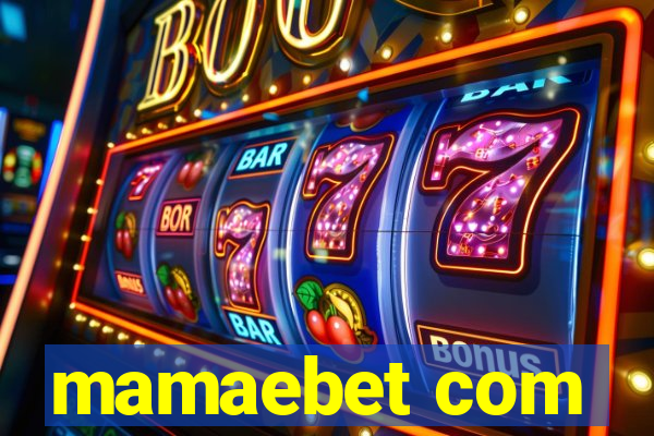 mamaebet com