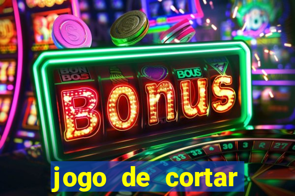 jogo de cortar fruta paga mesmo
