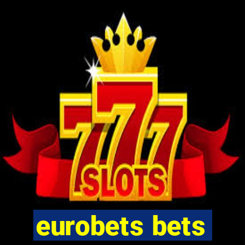 eurobets bets