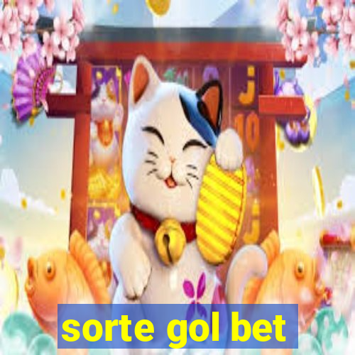 sorte gol bet
