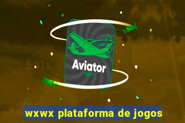 wxwx plataforma de jogos