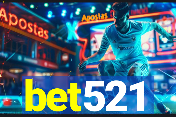 bet521