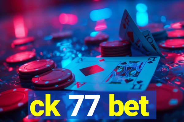 ck 77 bet