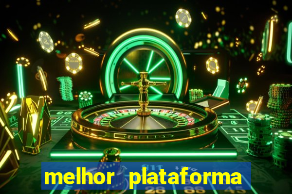 melhor plataforma para jogar fortune tiger