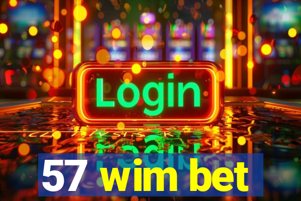 57 wim bet