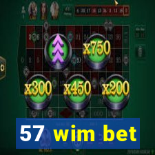 57 wim bet
