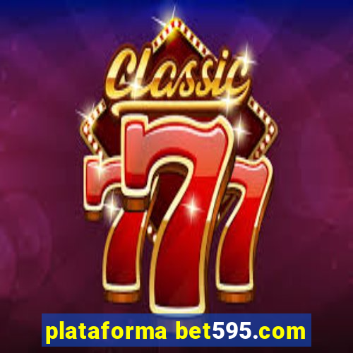 plataforma bet595.com